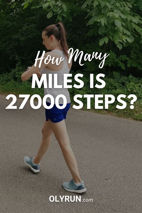 How Many Miles Is 27000 Steps Detailed Answer Olyrun