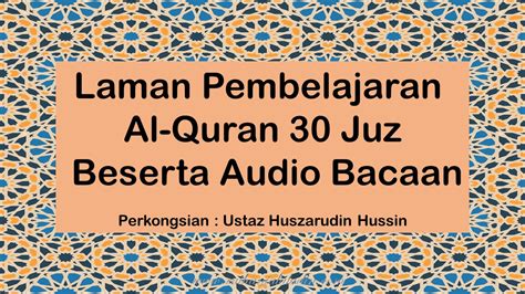 Membaca al quran juz 1 sampai 30 video youtube, bacaan ayat suci al quran juz 1 sampai 30 bacaan al quran yang sangat. Laman Pembelajaran Al-Quran 30 Juzuk Beserta Audio Bacaan ...