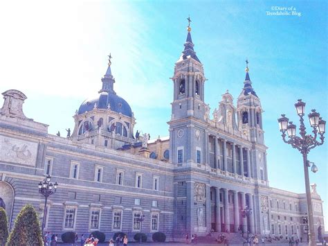 Diary Of A Trendaholic Madrid Spain Travel Guide And Must See Attractions