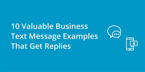 10 Valuable Business Text Message Examples That Get Replies