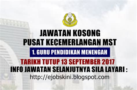 Jawatan kosong di tesco stores (malaysia) sdn bhd tawaran adalah dipelawa daripada warganegara malaysia yang berkelayakan untuk memohon bagi. Jawatan Kosong Pusat Kecemerlangan MST - 13 September 2017