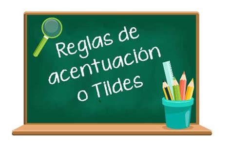 Reglas de acentuación o Tildes TildeFacil NET