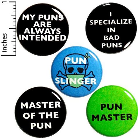 This Funny Puns Button 5 Pack Makes An Awesome T For Pun Lovers