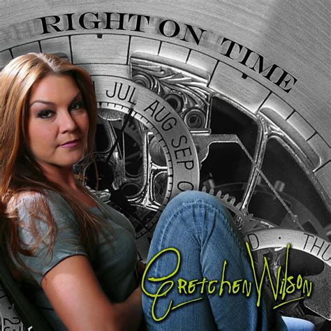 Gretchen Wilson Right On Time Country Music Gretchen Wilson