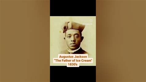 Augustus Jackson Invented Modern Ice Cream In Philly Blackhistory Inventors Icecream Dessert
