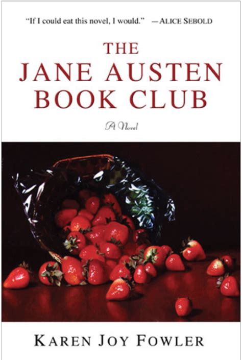 The Jane Austen Book Club By Karen Joy Fowler Designed By Andrea Ho Jane Austen Book Club Jane