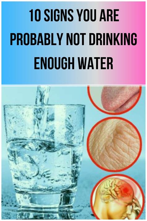 10 Signs You Are Probably Not Drinking Enough Water Not Drinking
