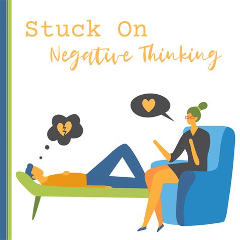 Stuck On Negative Thinking Care Counseling Minneapolis Therapists