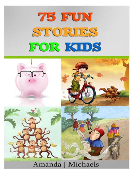 75 Fun Stories For Kids 3 To 8 Year Olds By Amanda J Michaels