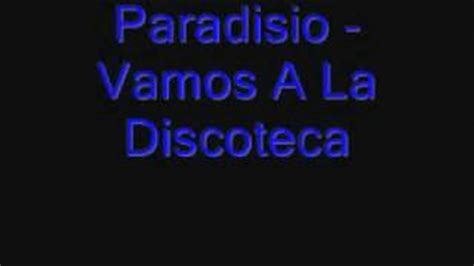 Paradisio Vamos A La Discoteca Slowed Youtube