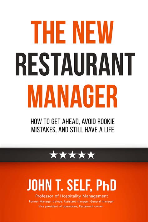 The New Restaurant Manager How To Get Ahead Avoid Rookie Mistakes