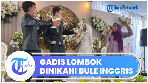 Gadis Lombok Dinikahi Bule Inggris 2 Tahun Ldr Sekalinya Bertemu