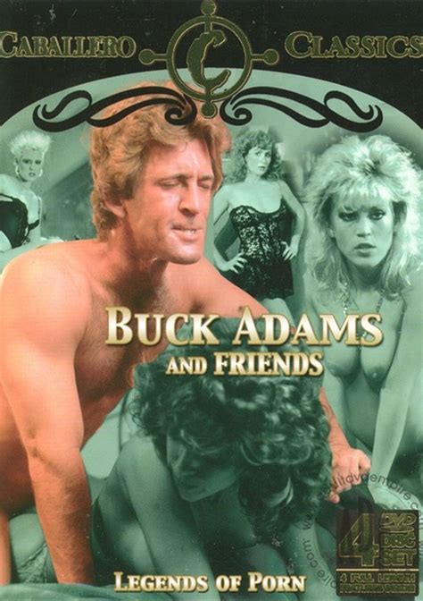Buck Adams And Friends Adult Dvd Empire