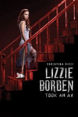 Since lizzie was the only other person besides the her story is still remembered today mostly because of the infamous rhyme: Lizzie Borden Took at Ax (2014) - Nick Gomez | Cast and ...
