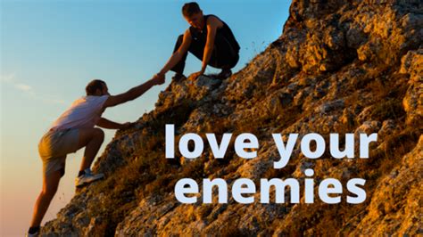 Love Your Enemies St Michael Catholic Church