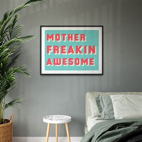 Mother Freakin Awesome Bold Typographic Print By Betsy Benn