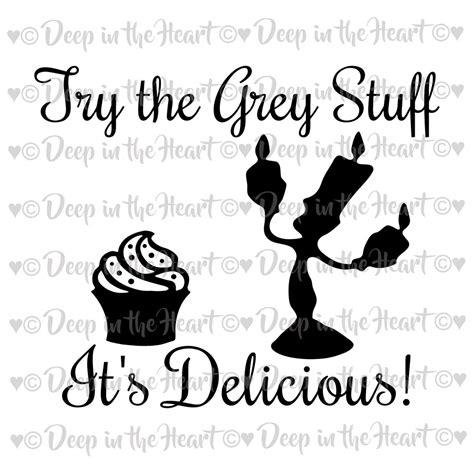 Lumiere Try The Grey Stuff Its Delicious Beauty And The Beast Svg