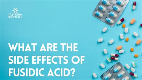 What Are The Side Effects Of Fusidic Acid Youtube