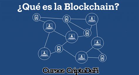 Qué Es Blockchain Ejemplos Para Qué Sirve Cómo Funciona