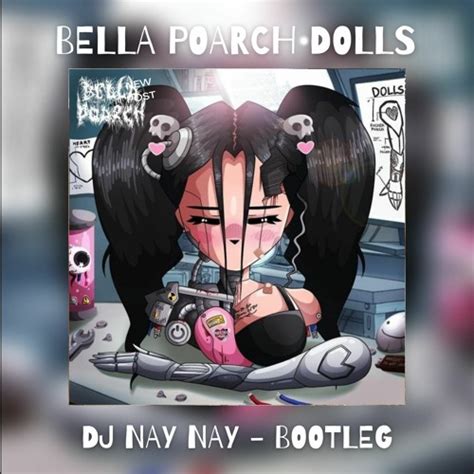 Stream Bella Poarch Dolls Nay Nay Bootleg Free Dl By Dj Nay Nay