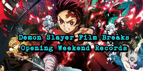Anime Demon Slayer Film Breaks Opening Weekend Records Bell Of Lost