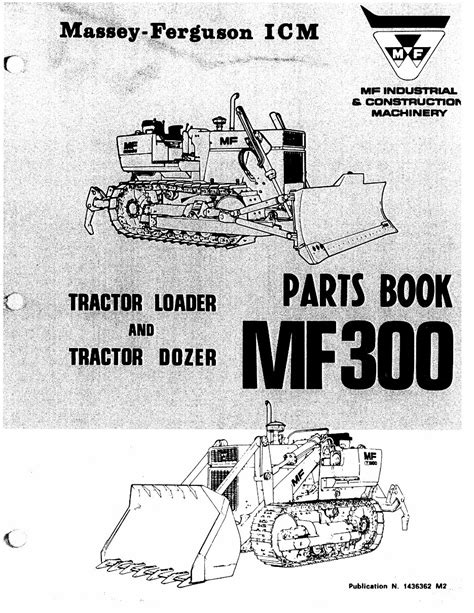 Massey Ferguson Mf300 Tractor Loader Dozer Tractor Parts Catalog Manual