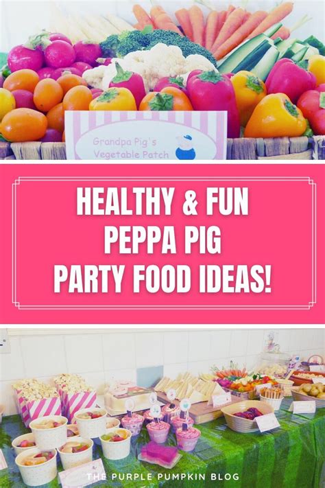 Awesome Peppa Pig Party Food Ideas That Kids Will Love