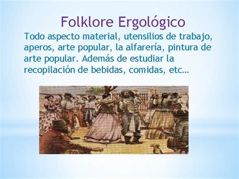 Tipos De Folklore Ergolgico Folklore Narrativo Folklore Social