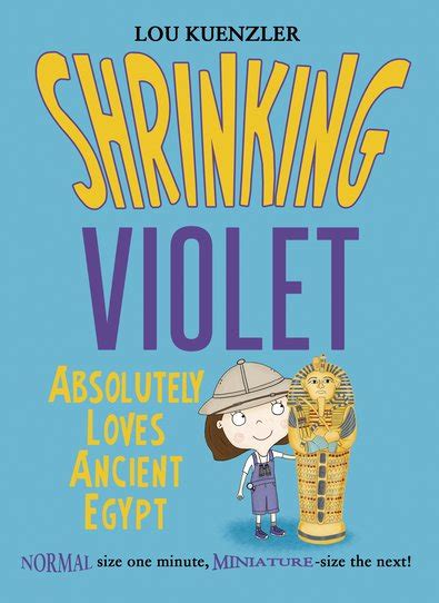 Shrinking Violet 4 Shrinking Violet Absolutely Loves Ancient Egypt