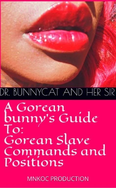 A Gorean Bunnys Guide To Gorean Slave Commands And Positions By