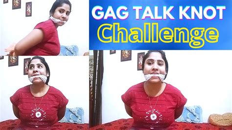 Gag Talk Knot Challengesgag Talkgagtalk Challenges Youtube