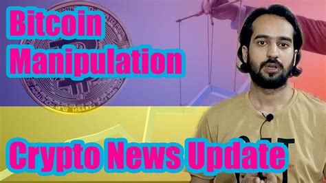 Bitcoin Price Manipulation Cryptocurrency News Update 30th October