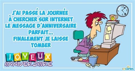 Voici une liste de messages pour souhaiter un joyeux anniversaire à une personne par une belle citation ou par des messages sms de bon anniversaire. Drole Message Joyeux Anniversaire Rigolo | Humoursan