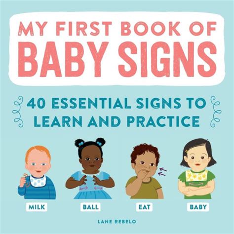 My First Book Of Baby Signs 40 Essential Signs To Learn And Practice