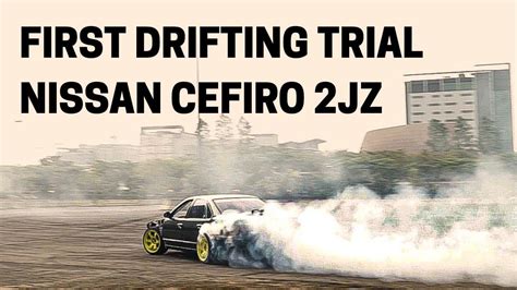 Nissan Cefiro 2jz First Drifting Challenge Youtube