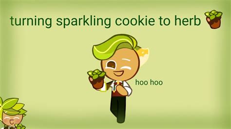 Turning Sparkling Cookie To Herb 🍃 ️ Youtube