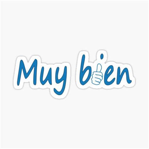 Muy Bien Sticker For Sale By Vienna15 Redbubble