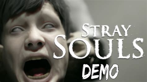 Hes Back Stray Souls Demo Youtube