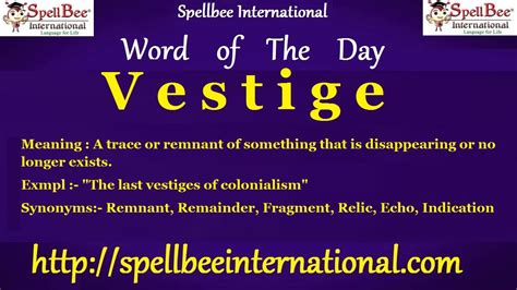 Word Of The Day Vestige Meaning A Trace Or Remnant Of Something