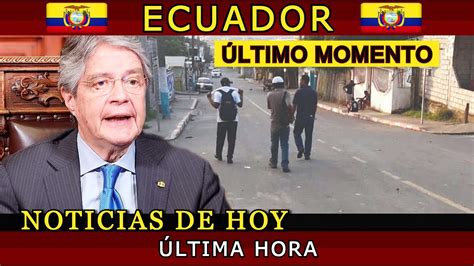 Noticias Ecuador Hoy 22 De Enero 2022 Última Hora Ecuador Envivo Youtube