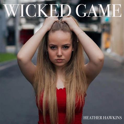 Wicked Game Single By Heather Hawkins Spotify