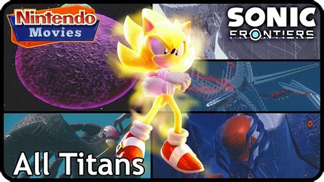Sonic Frontiers All Titans True Final Boss Fight Youtube