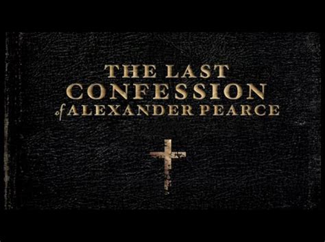 The Last Confession Of Alexander Pearce Imdb