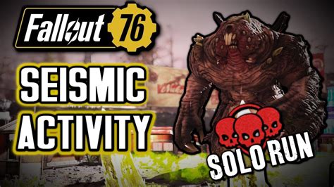 Fallout 76 - New World Boss Seismic Activity Solo Run Walkthrough