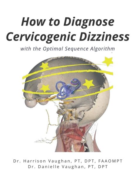 How To Diagnose Cervicogenic Dizziness With The Optimal Sequence