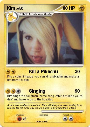 Pokémon Kim 242 242 Kill A Pikachu My Pokemon Card