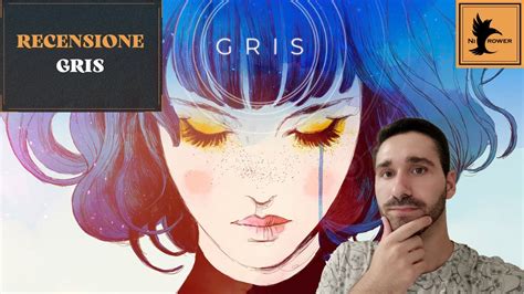 Gris Recensione Ed Analisi Spoiler Free Youtube