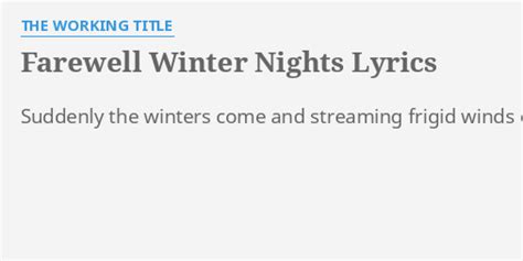 Farewell Winter Nights Lyrics By The Working Tle Suddenly The
