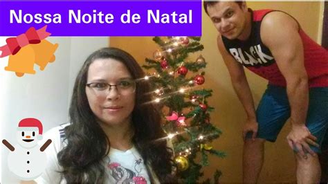 Era o tão esperado dia de natal. Vlog: Nossa Véspera de Natal 🌲😊 - YouTube