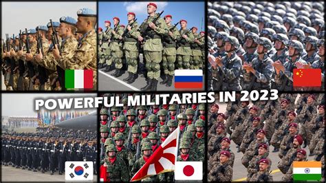 10 Most Powerful Militaries In 2023 Ranked Youtube